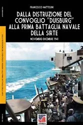 Book cover of Dalla distruzione del convoglio Duisburg alla prima battaglia della Sirte by Francesco Mattesini