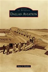 Book cover of Dallas Aviation by Bruce A. Bleakley