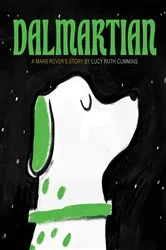 Book cover of Dalmartian by Lucy Ruth Cummins