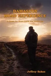 Book cover of Damascus Road Experience by Jeffery L. Sakas
