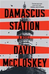 Book cover of Damascus Station: A Novel by David McCloskey
