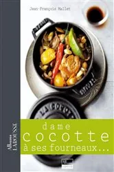 Book cover of Dame cocotte à ses fourneaux ... by Jean-François Mallet