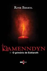 Book cover of Damenndyn - O grimório de Esklaroth by Rose Berryl