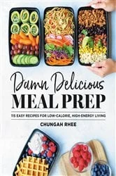 Book cover of Damn Delicious Meal Prep by Chungah Rhee