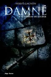 Book cover of Damné T02 Le fardeau de Lucifer by Hervé Gagnon
