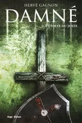 Book cover of Damné T03 L'étoffe du juste by Hervé Gagnon