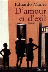 Book cover of D'amour et d'exil by Eduardo Manet