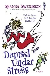 Book cover of Damsel Under Stress by Shanna Swendson