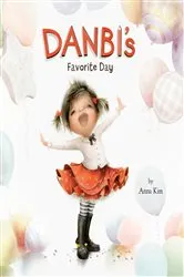 Book cover of Danbi's Favorite Day by Anna Kim