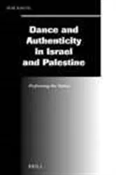 Book cover of Dance and authenticity in Israel and Palestine by E. Kaschl