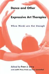 Book cover of Dance and Other Expressive Art Therapies by Unknown