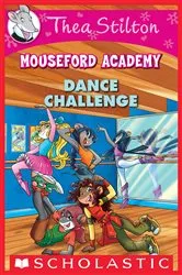 Book cover of Dance Challenge (Thea Stilton Mouseford Academy #4) by Thea Stilton