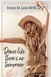 Book cover of Dance Like There's No Tomorrow by Evelyn M. Leite