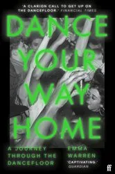 Book cover of Dance Your Way Home by Emma Warren