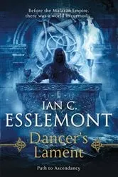 Book cover of Dancer's Lament by Ian C. Esslemont