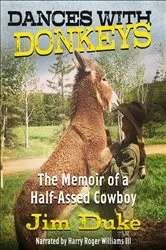 Book cover of Dances with Donkeys by Jim Duke