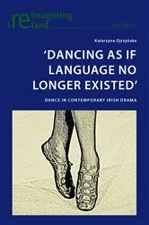 Book cover of ‘Dancing As If Language No Longer Existed’ by Unknown