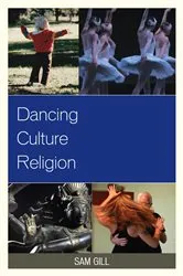 Book cover of Dancing Culture Religion by Sam Gill