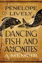 Book cover of Dancing Fish and Ammonites by Penelope Lively