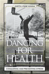 Book cover of Dancing for Health by Judith Lynne Hanna