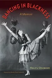 Book cover of Dancing in Blackness by Halifu Osumare