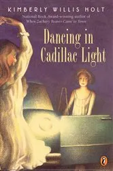 Book cover of Dancing In Cadillac Light by Kimberly Willis Holt