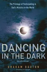 Book cover of Dancing in the Dark, Revised Edition by Graham Buxton