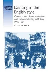 Book cover of Dancing in the English style by Allison Abra