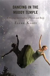 Book cover of Dancing in the Muddy Temple by Eline Kieft