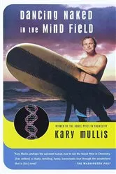 Book cover of Dancing Naked in the Mind Field by Kary Mullis