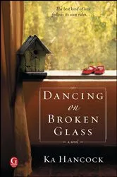 Book cover of Dancing on Broken Glass by Ka Hancock