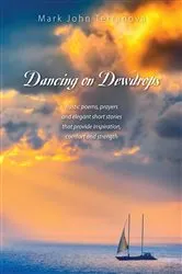 Book cover of Dancing on Dewdrops by Mark John Terranova