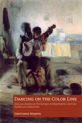 Book cover of Dancing on the Color Line by Gretchen Martin