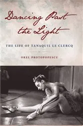 Book cover of Dancing Past the Light by Orel Protopopescu