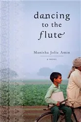Book cover of Dancing to the Flute by Manisha Jolie Amin