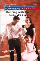 Book cover of Dancing with Dalton by Laura Marie Altom