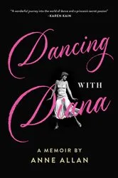 Book cover of Dancing With Diana by Anne Allan