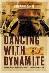 Book cover of Dancing with Dynamite by Benjamin Dangl