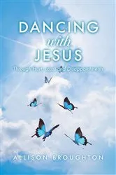 Book cover of Dancing With Jesus by Allison Broughton