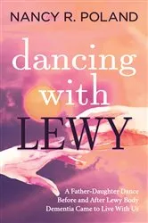 Book cover of Dancing with Lewy by Nancy R. Poland