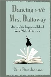 Book cover of Dancing with Mrs. Dalloway by Celia Blue Johnson