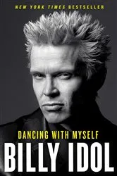 Book cover of Dancing with Myself by Billy Idol