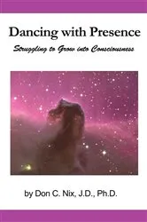 Book cover of Dancing with Presence by Don C. Nix