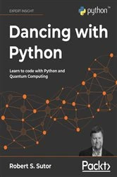 Book cover of Dancing with Python by Robert S. Sutor
