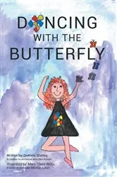 Book cover of Dancing with the Butterfly by DeAnna Shelley