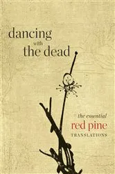 Book cover of Dancing with the Dead by Red Pine