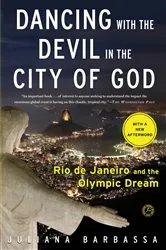 Book cover of Dancing with the Devil in the City of God by Juliana Barbassa