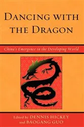 Book cover of Dancing with the Dragon by Dennis Hickey