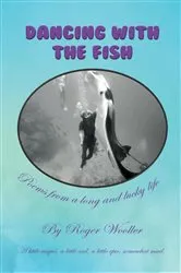 Book cover of Dancing with the Fish by Roger Vincent Wooller