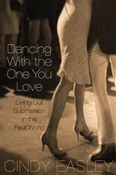 Book cover of Dancing With The One You Love by Cindy Easley